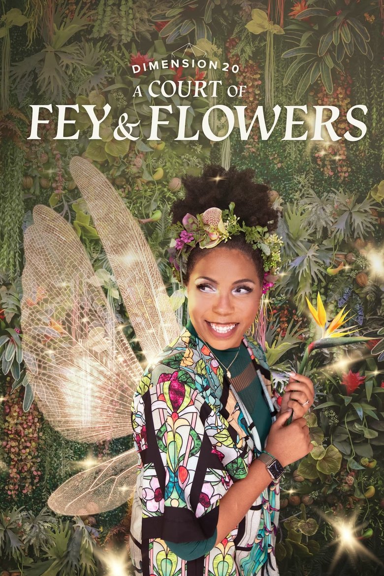 Poster of Episodes in Dimension 20 - A Court of Fey & Flowers - A Court of Fey & Flowers