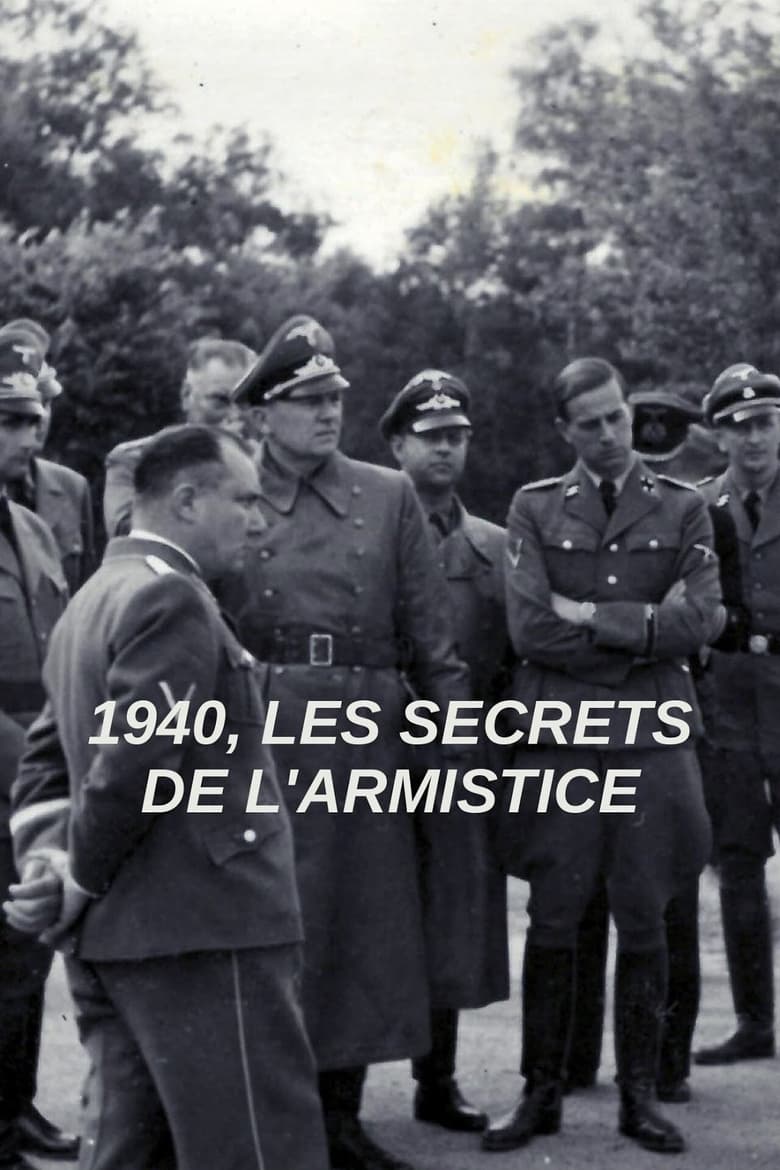 Poster of 1940, Les secrets de l’Armistice