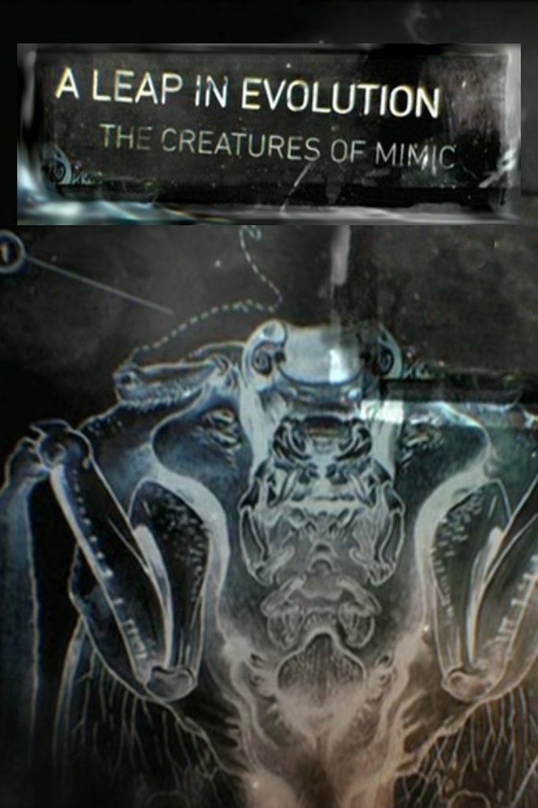 Poster of A Leap in Evolution: The Creatures of 'Mimic'