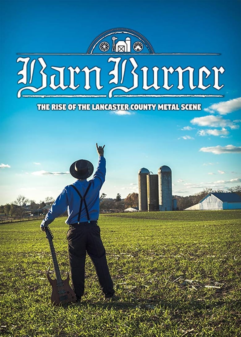 Poster of Barn Burner: The Rise of the Lancaster County Metal Scene