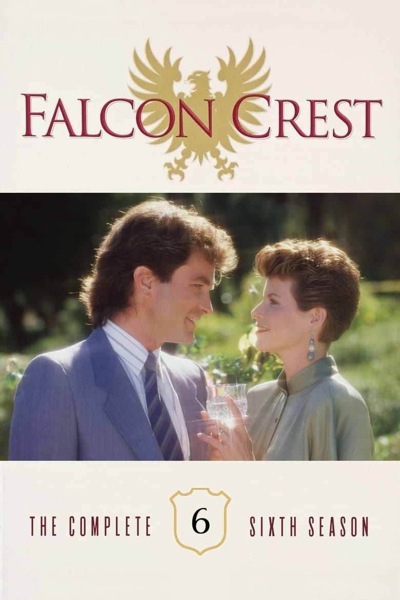 Poster of Episodes in Falcon Crest - Season 6 - Season 6