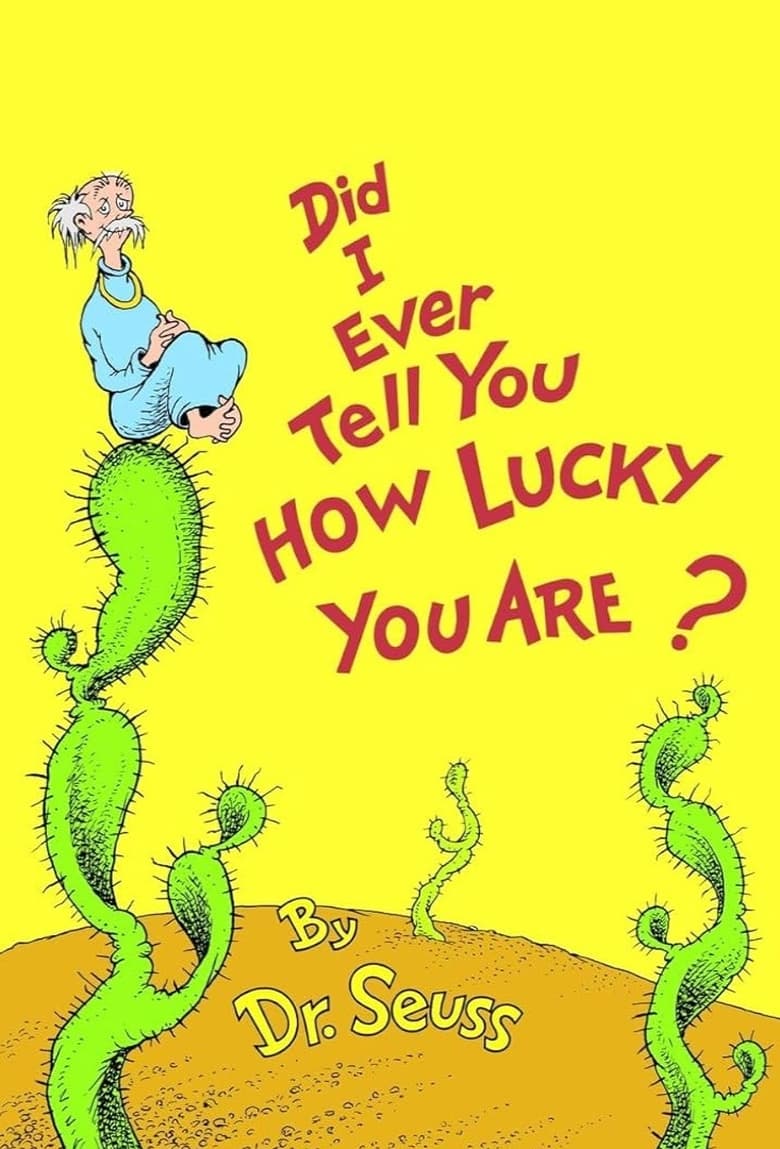 Poster of Did I Ever Tell You How Lucky You Are?