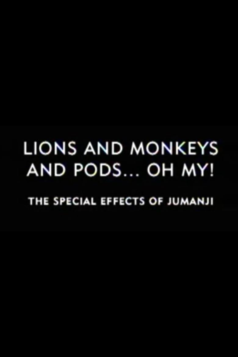 Poster of Lions and Monkeys and Pods... Oh My!: The Special Effects of 'Jumanji'