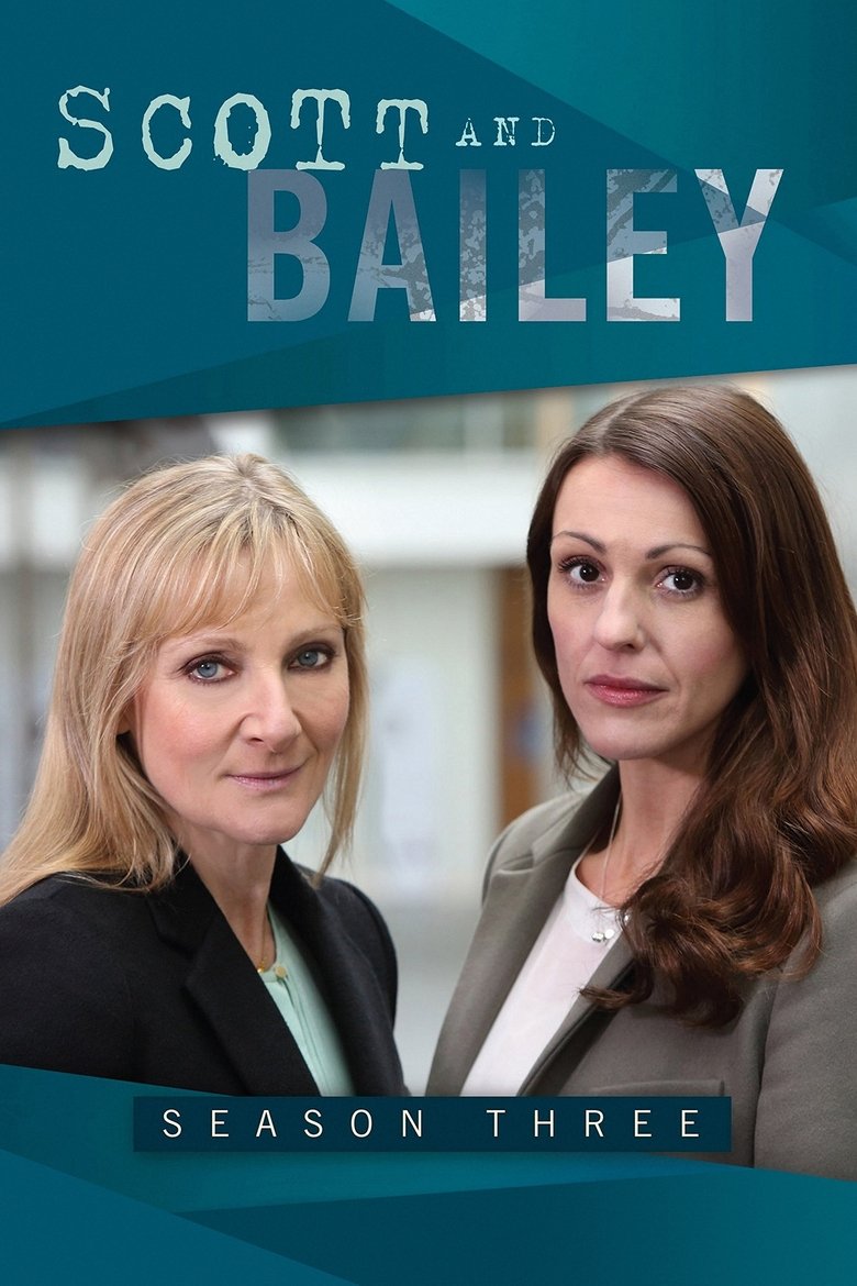 Poster of Episodes in Scott & Bailey - Series 3 - Series 3