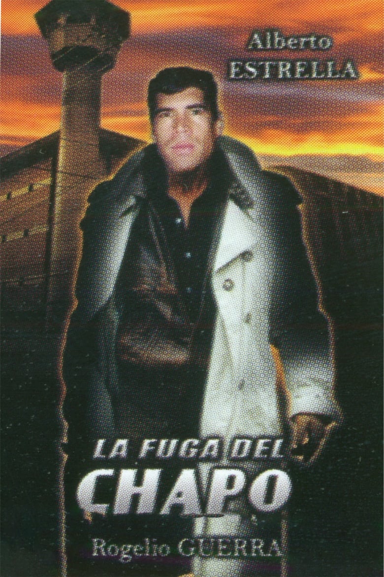 Poster of El Chapo's Escape