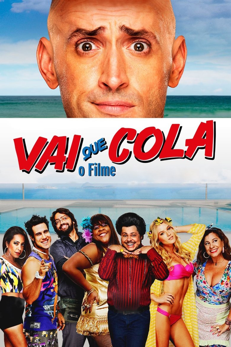 Poster of Vai Que Cola: O Filme