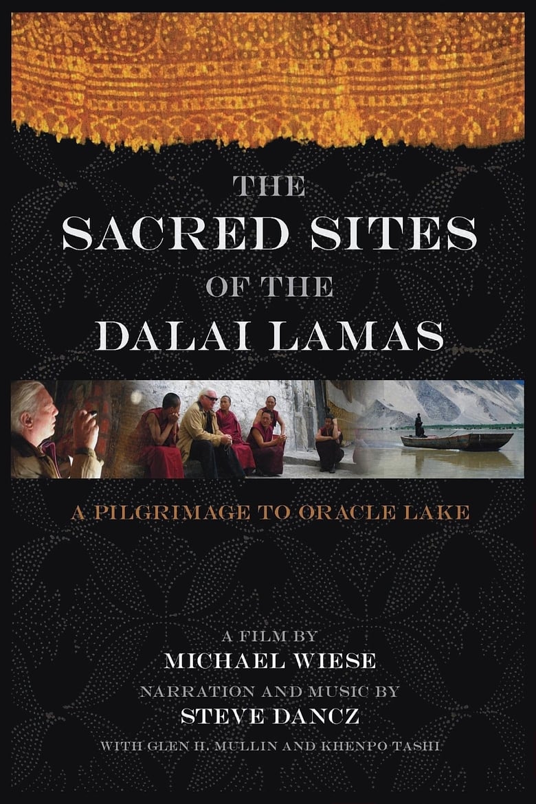 Poster of The Sacred Sites of the Dalai Lamas: A Pilgrimage to the Oracle Lake