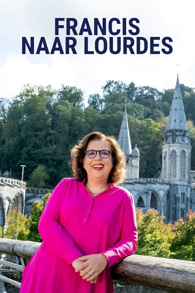 Poster of Francis naar Lourdes