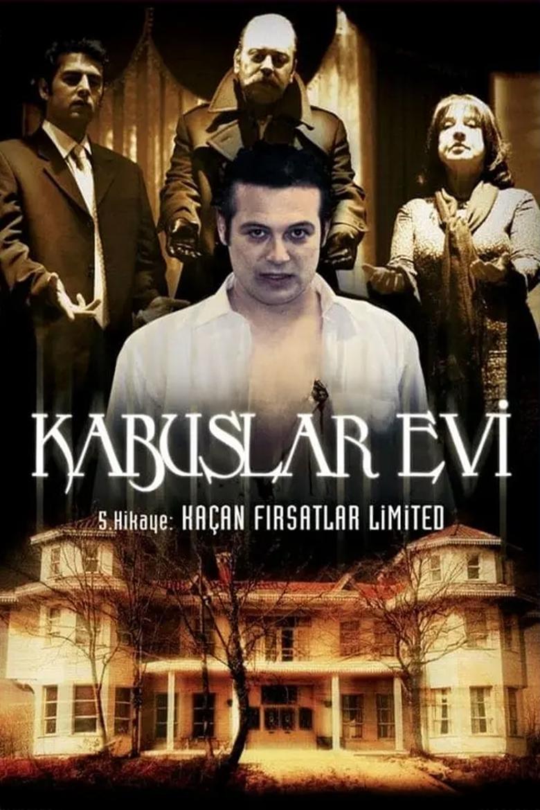 Poster of Kabuslar Evi: Kaçan Fırsatlar Limited