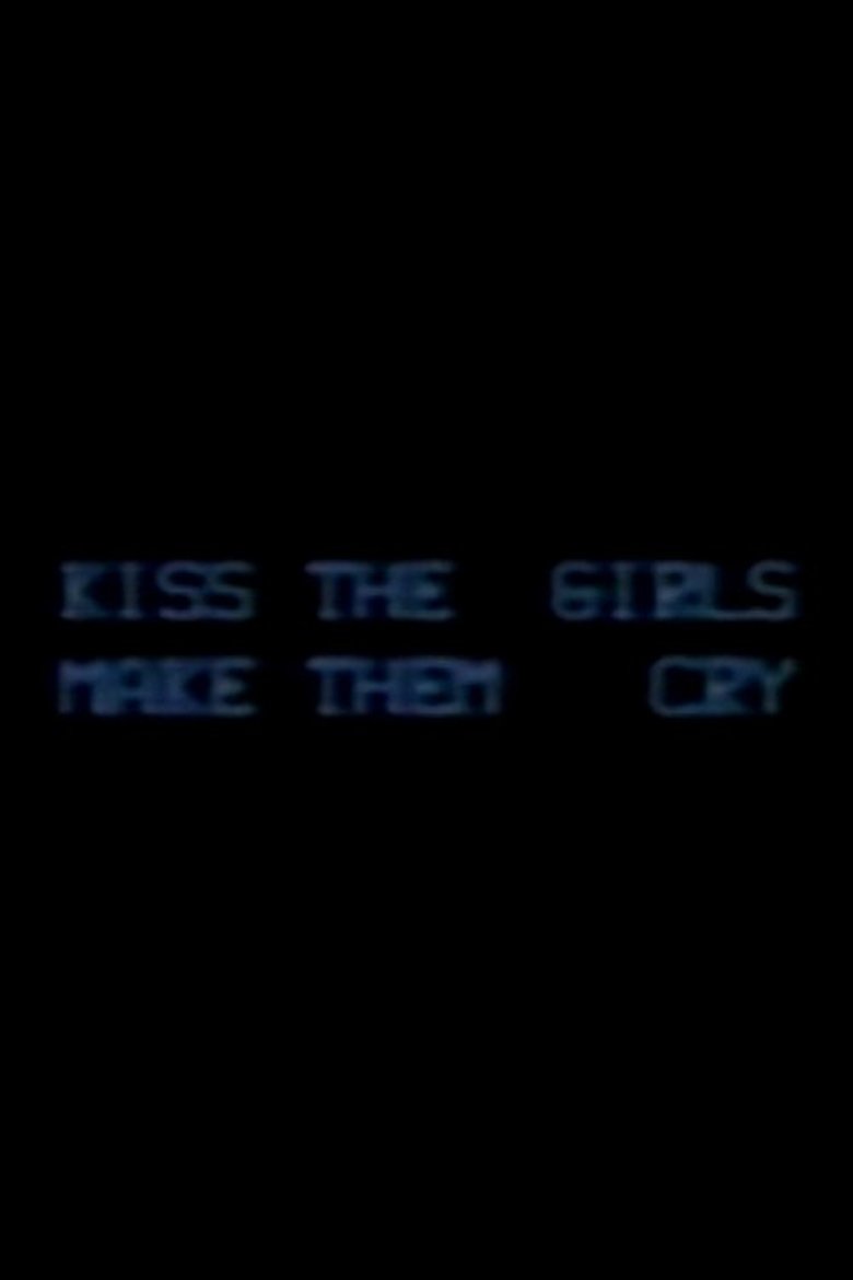 Poster of Kiss the Girls: Make them Cry