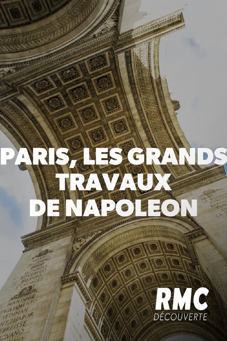 Poster of Paris, les grands travaux de Napoléon