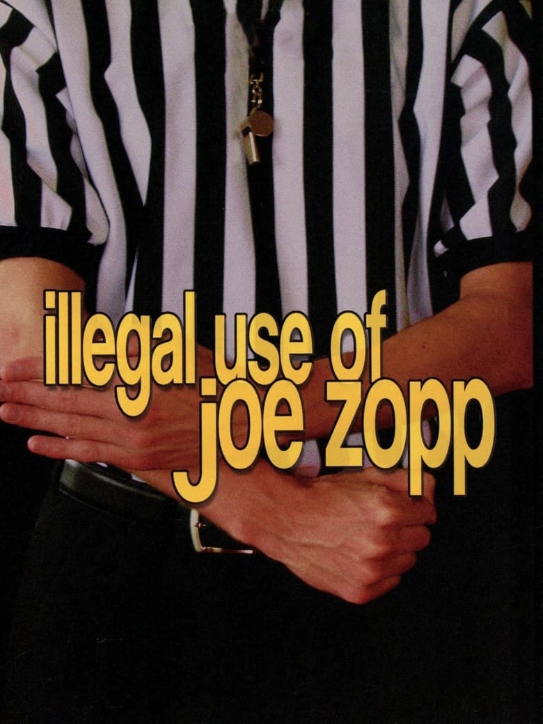 Poster of Illegal Use of Joe Zopp