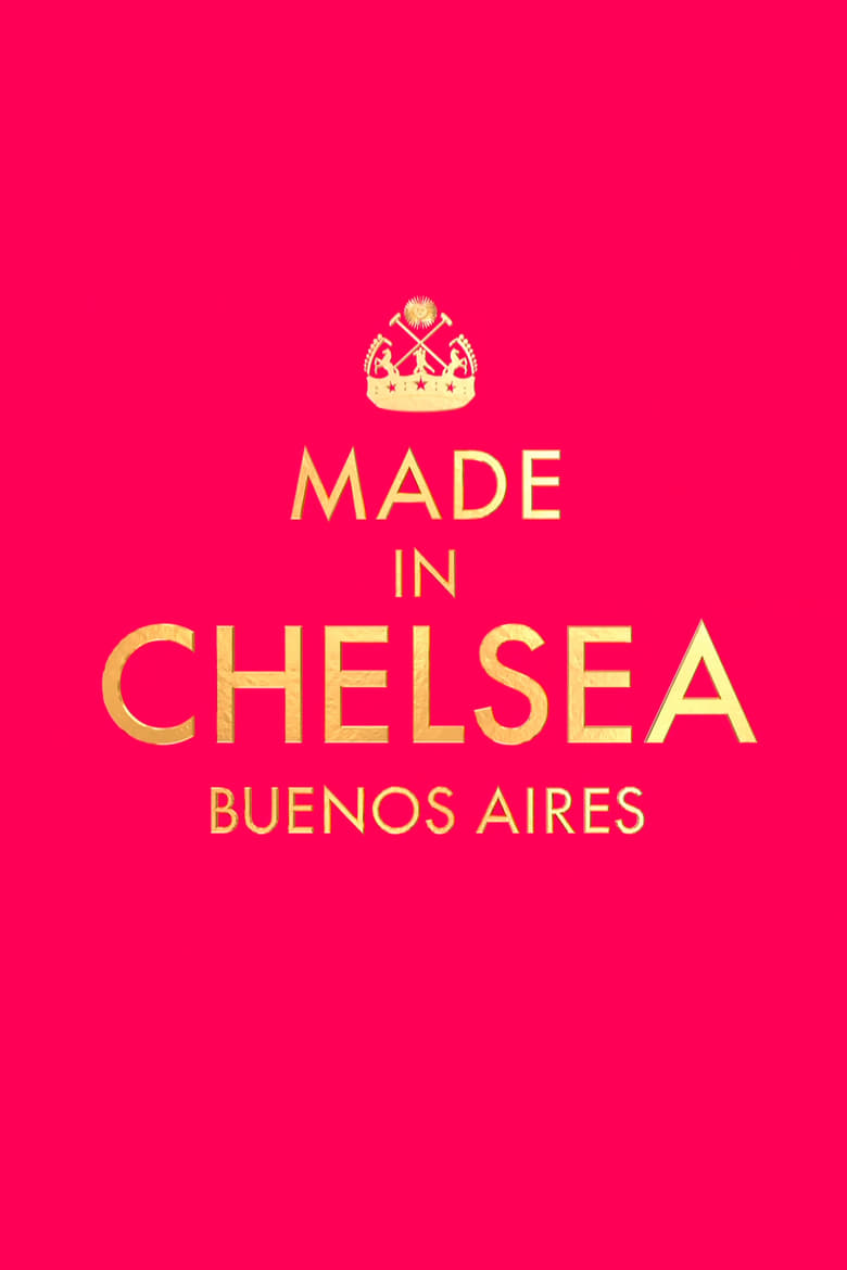 Poster of Made in Chelsea: Buenos Aires