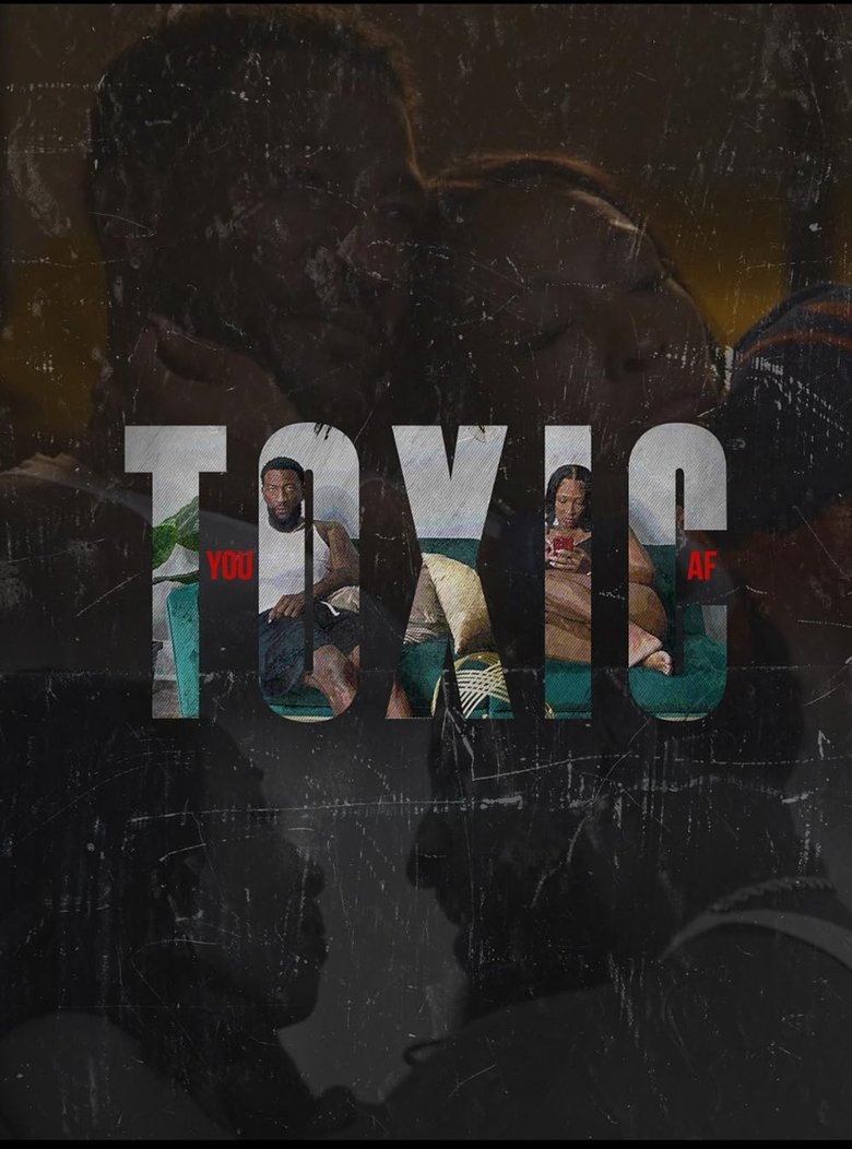 Poster of You Toxic A.F.