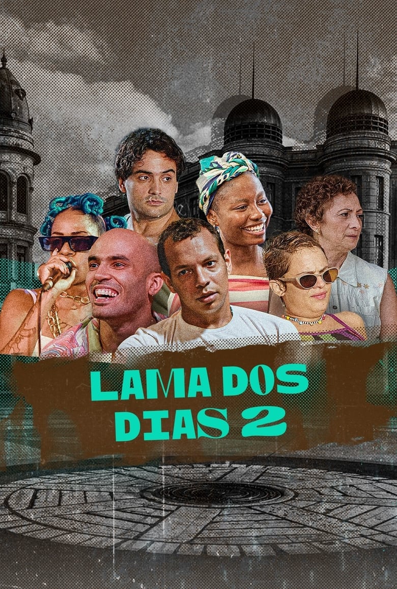 Poster of Episodes in Lama Dos Dias - Season 2 - Season 2