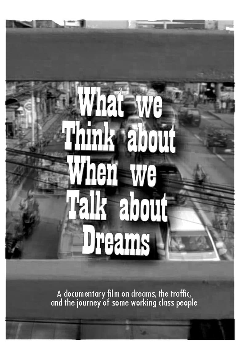 Poster of What We Think About When We Talk About Dreams