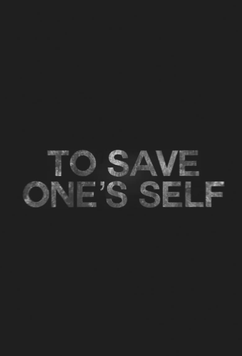 Poster of To Save One's Self