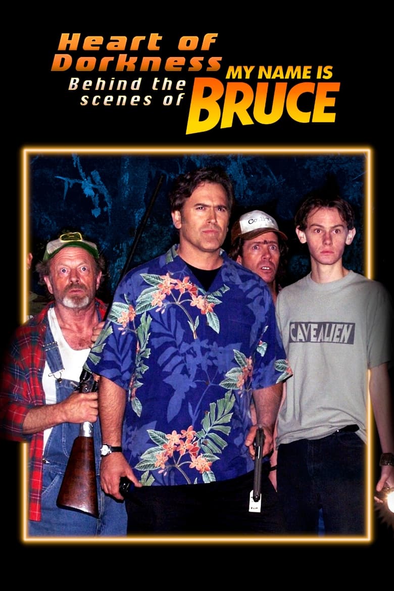 Poster of Heart of Dorkness: Behind the Scenes of 'My Name Is Bruce'