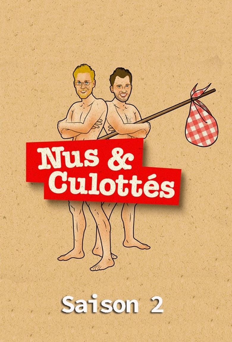 Poster of Episodes in Nus Et Culottés - Season 2 - Season 2