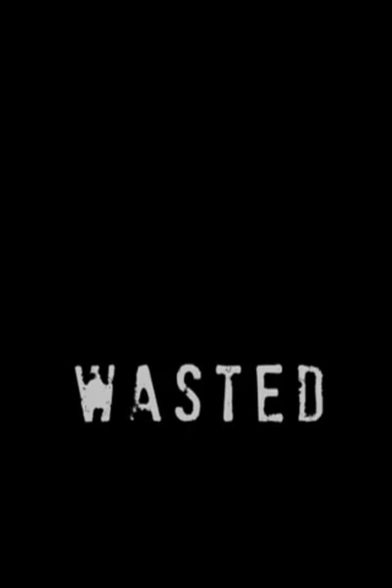 Poster of Wasted