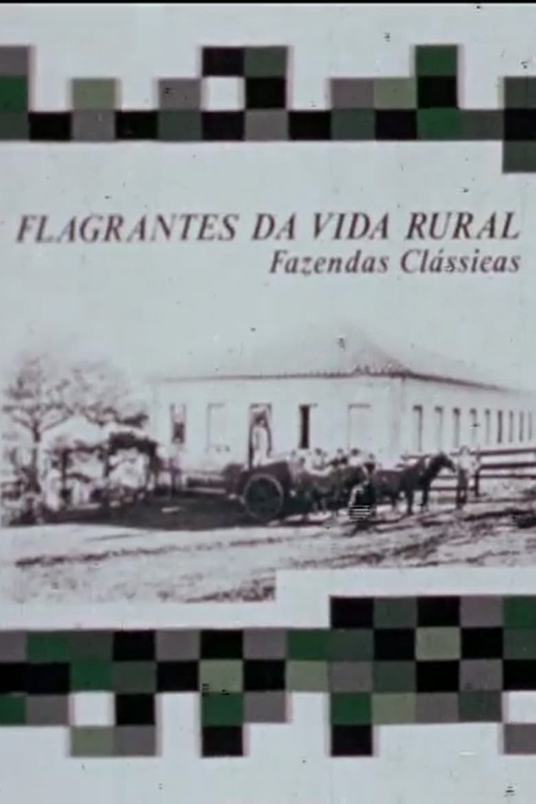 Poster of Flagrantes da vida rural: Fazendas Clássicas