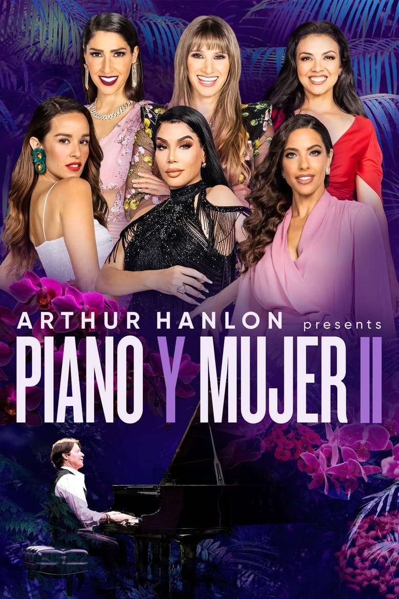 Poster of Arthur Hanlon Presents: Piano y Mujer II