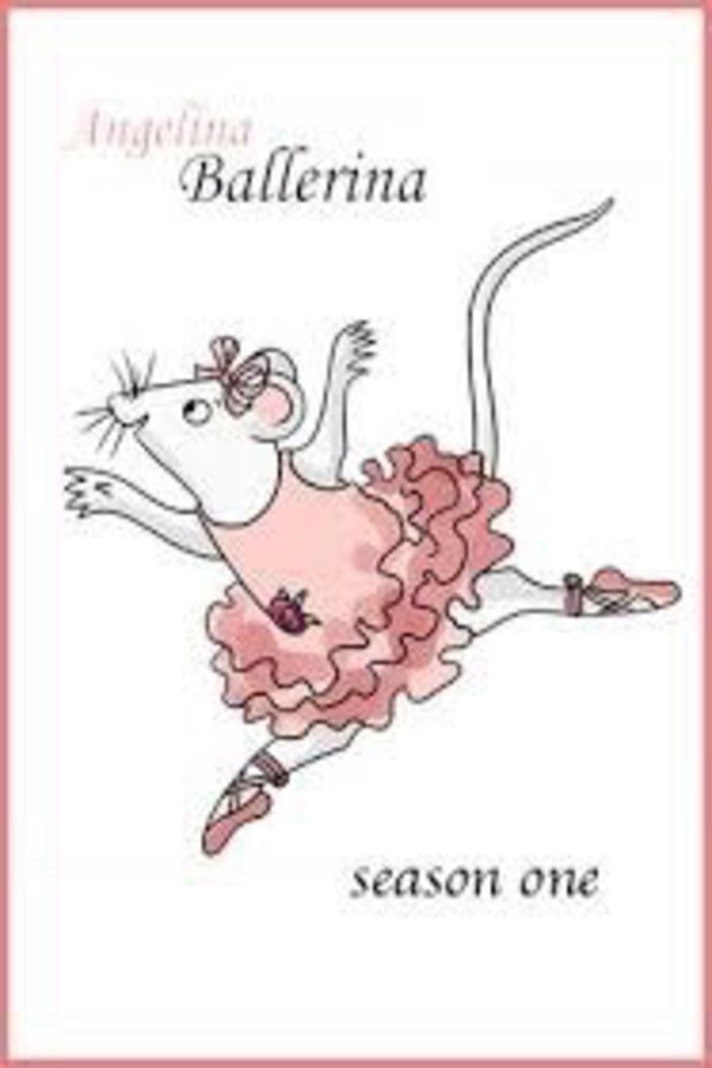Poster of Episodes in Angelina Ballerina - Season 1 - Season 1