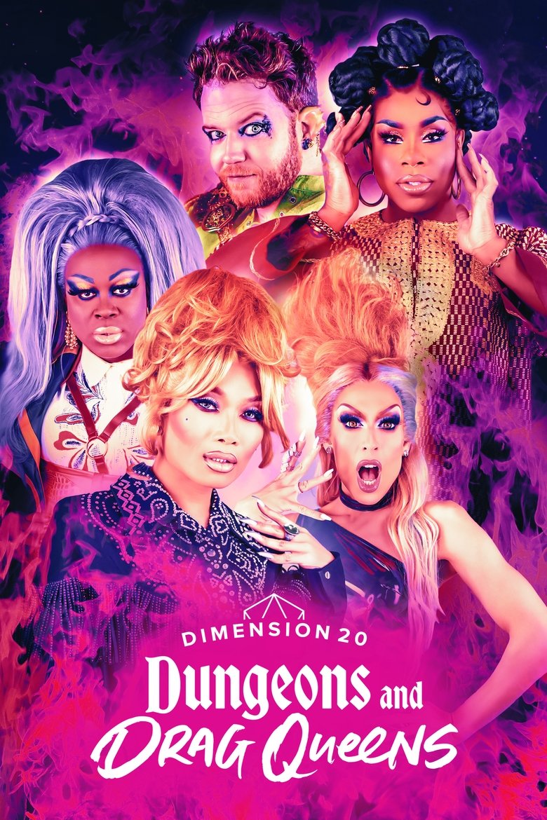Poster of Episodes in Dimension 20 - Dungeons and Drag Queens - Dungeons and Drag Queens