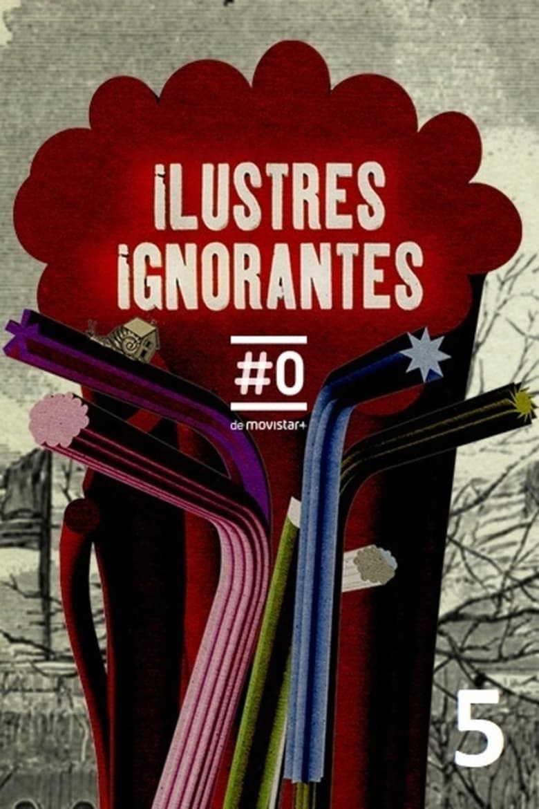 Poster of Cast and Crew in Ilustres Ignorantes - Season 5 - Episode 12 - Episode 12