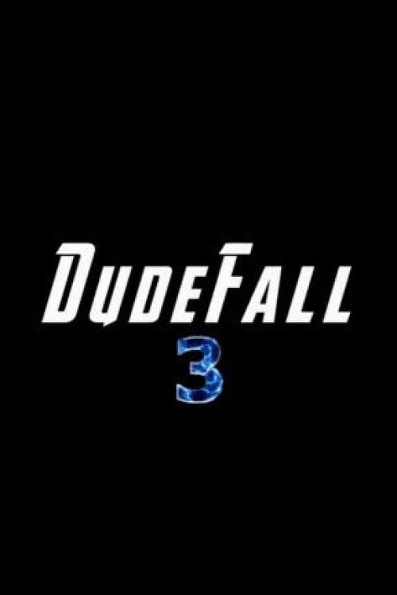 Poster of Dudefall 3