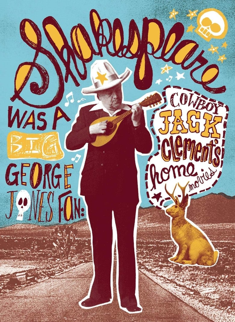 Poster of Shakespeare Was a Big George Jones Fan: 'Cowboy' Jack Clement's Home Movies