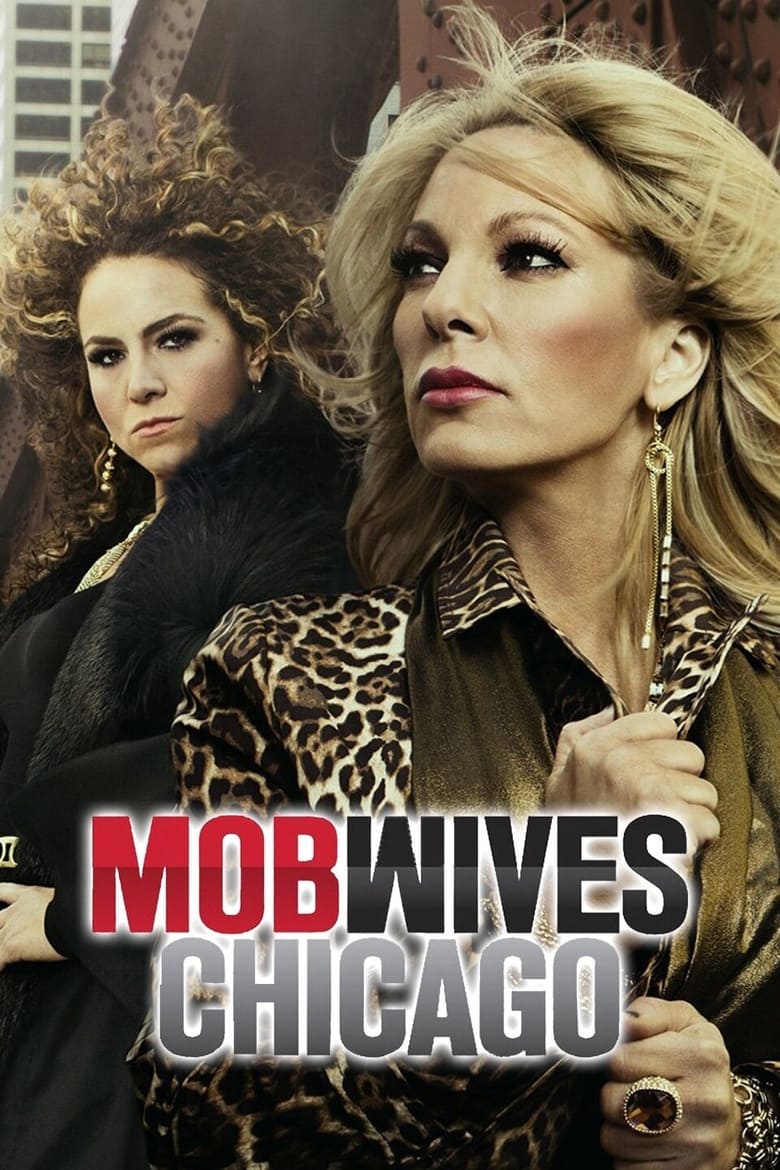 Poster of Cast and Crew in Mob Wives Chicago - Season 1 - Episode 10 - Walk Away Renee