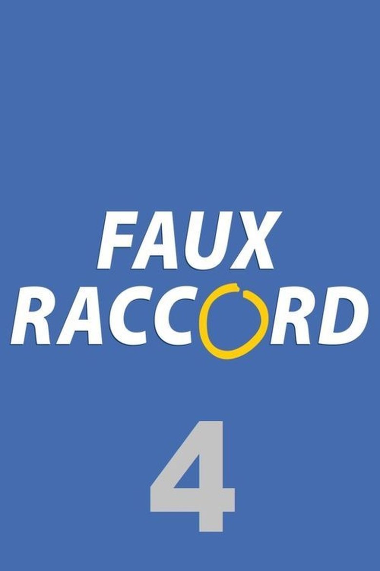 Poster of Episodes in Faux Raccord - Season 4 - Season 4