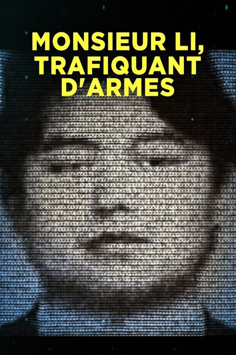 Poster of Monsieur Li, trafiquant d'armes