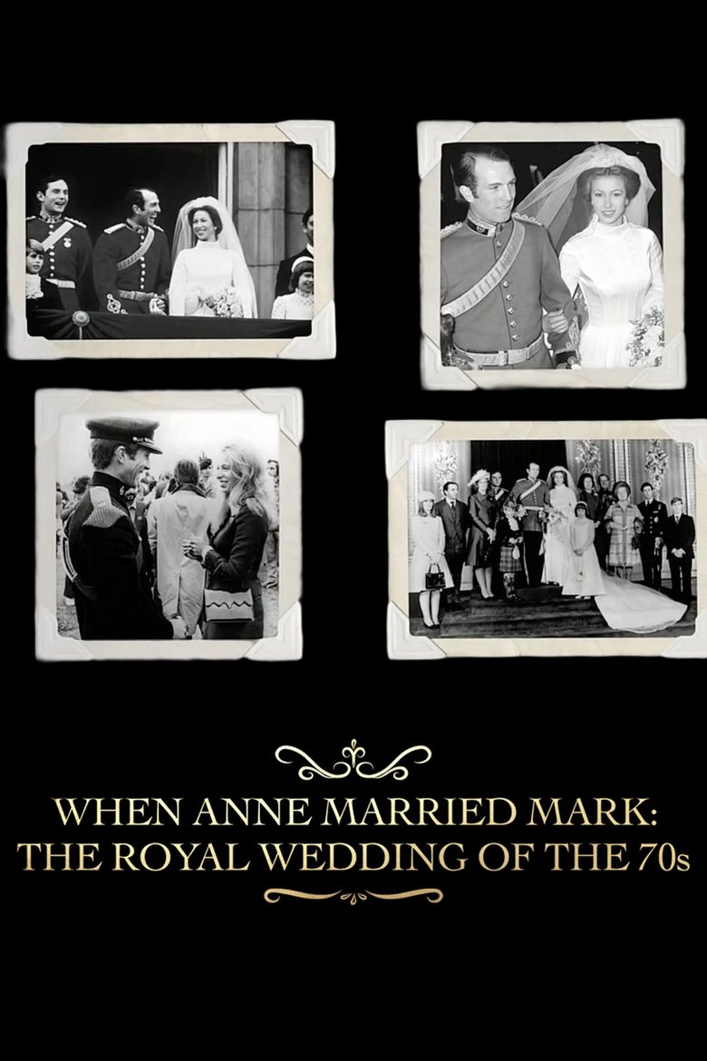Poster of When Anne Married Mark: The Royal Wedding of the 70s