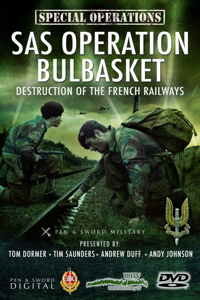 Poster of SAS Operation Bulbasket: Part 2 - Destruction of the French railways