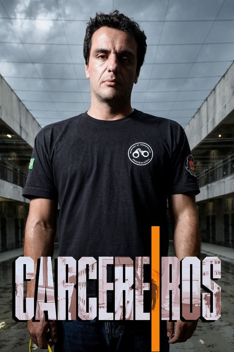 Poster of Cast and Crew in Carcereiros - Season 1 - Episode 6 - Episode 6