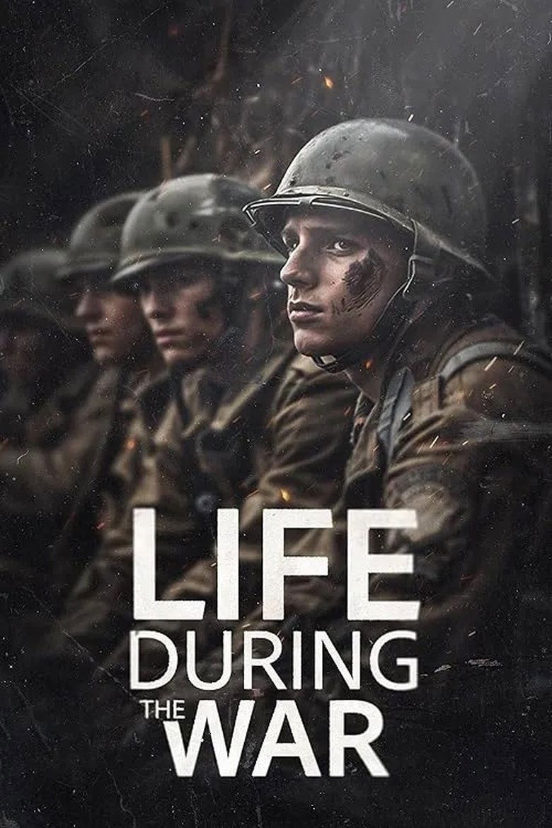 Poster of Life During the War