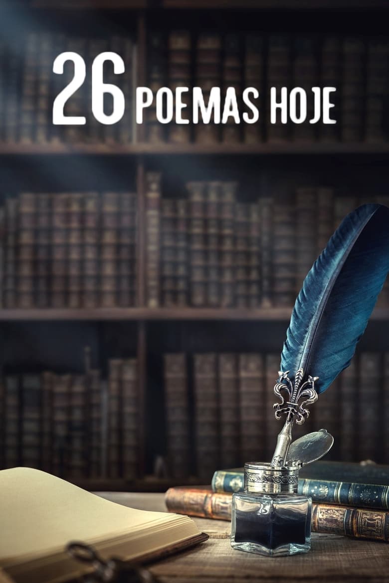 Poster of Cast and Crew in 26 Poemas Hoje - Season 1 - Episode 5 - Episode 5