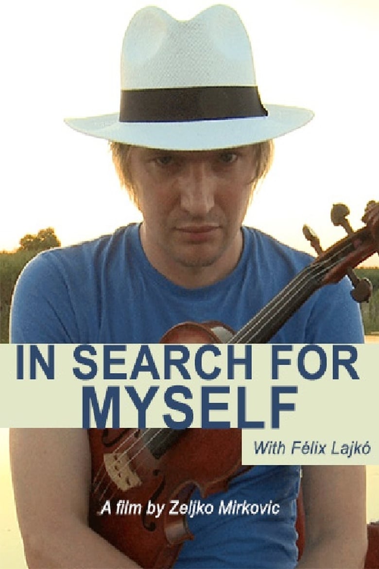 Poster of Lajko Felix: In Search for Myself