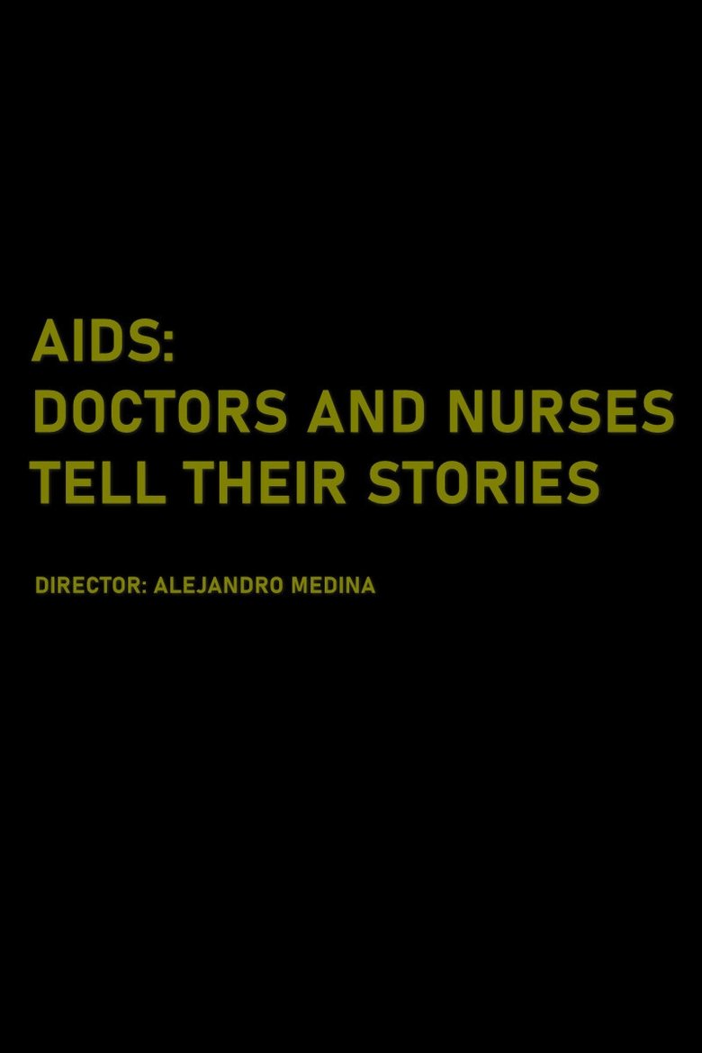 Poster of AIDS: Doctors and Nurses Tell Their Stories