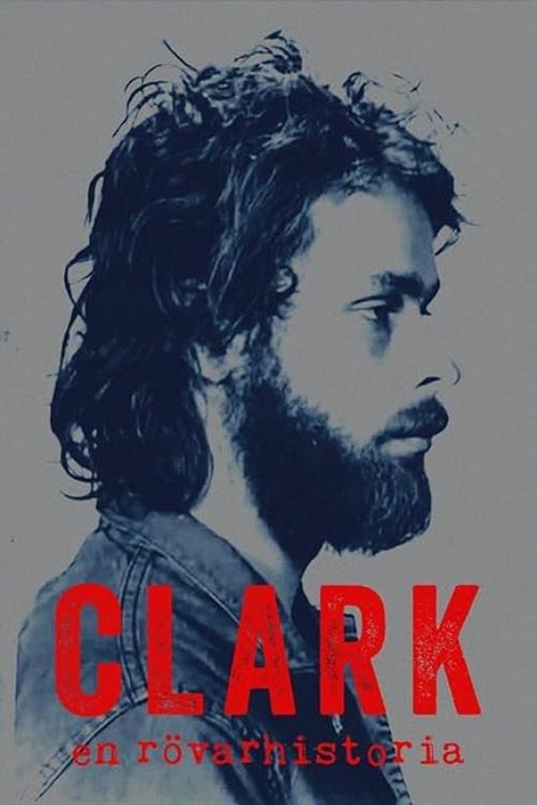 Poster of Clark: En rövarhistoria