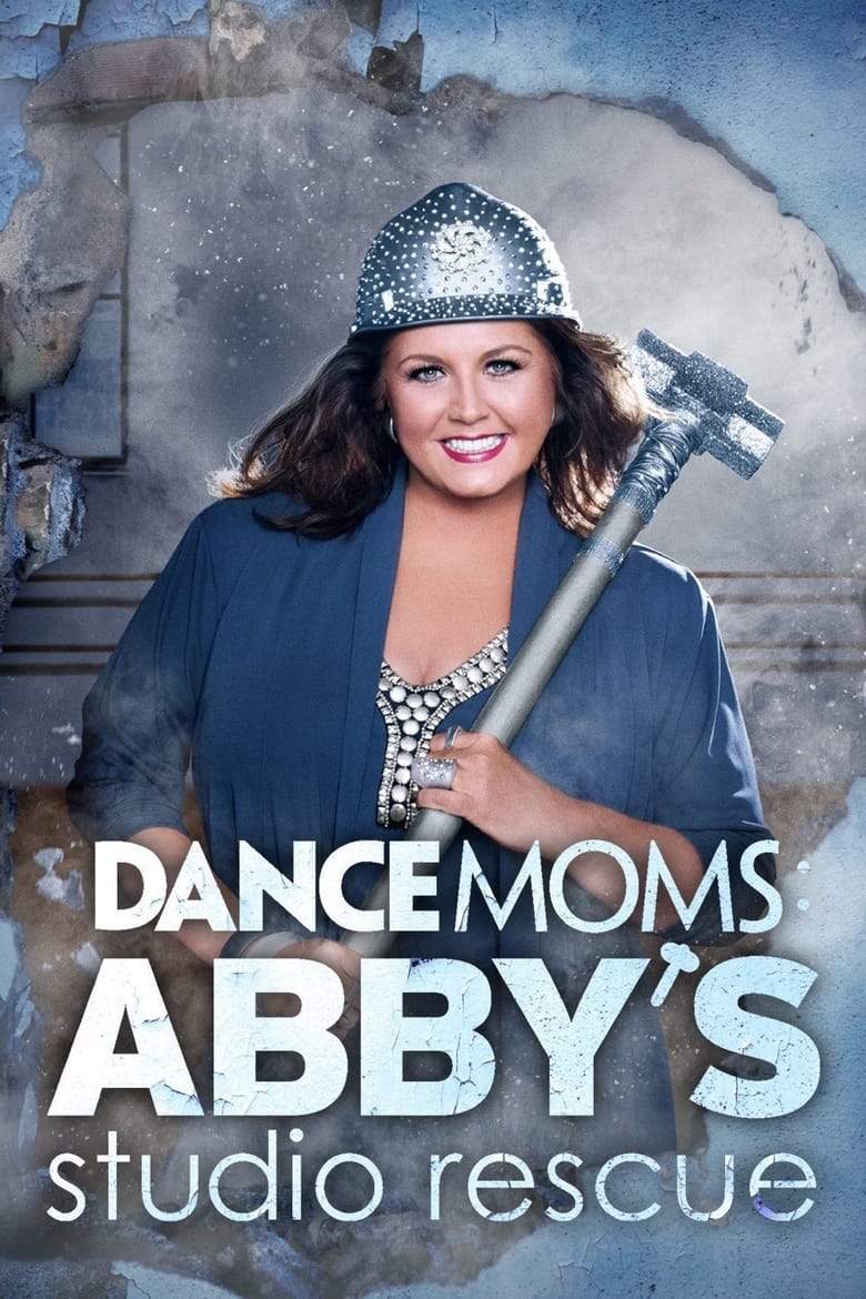 Poster of Episodes in Abby's Studio Rescue - Season 1 - Season 1