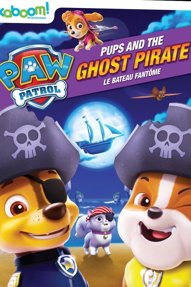 Poster of Paw Patrol: Pups and the Ghost Pirate