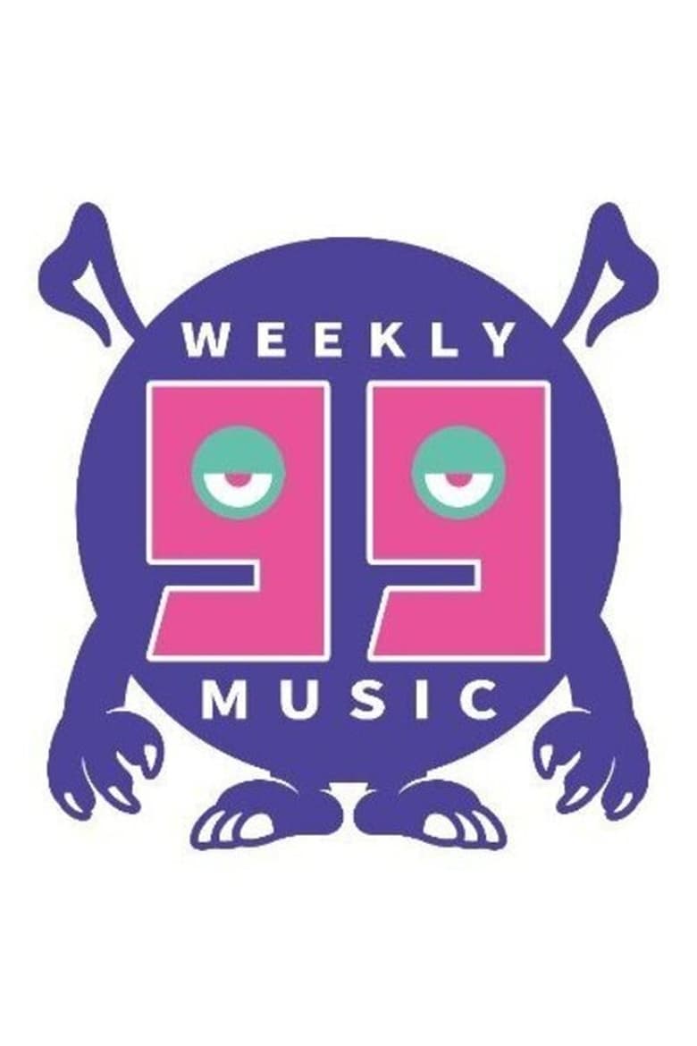 Poster of THE WEEKLY 99 MUSIC