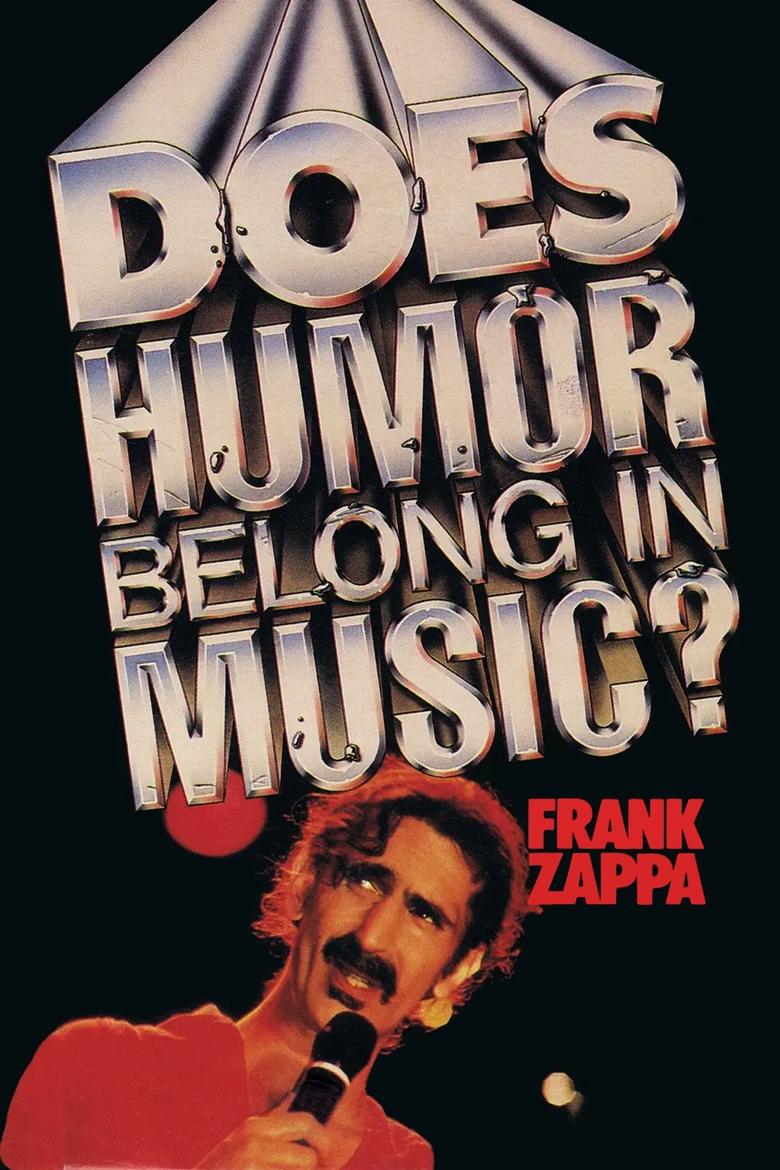 Poster of Frank Zappa: Does Humor Belong in Music?