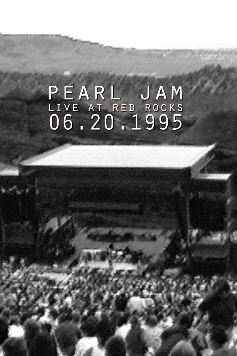 Poster of Pearl Jam: Red Rocks Amphitheatre, Morrison, CO 1995