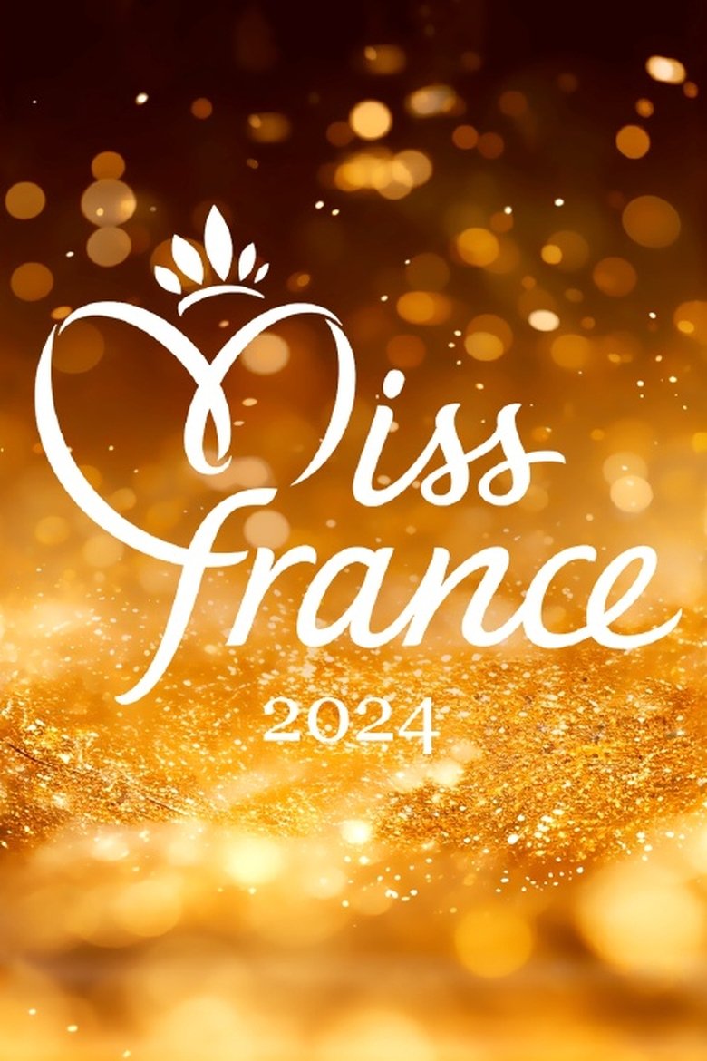 Poster of Episodes in Miss France - Season 37 - Season 37
