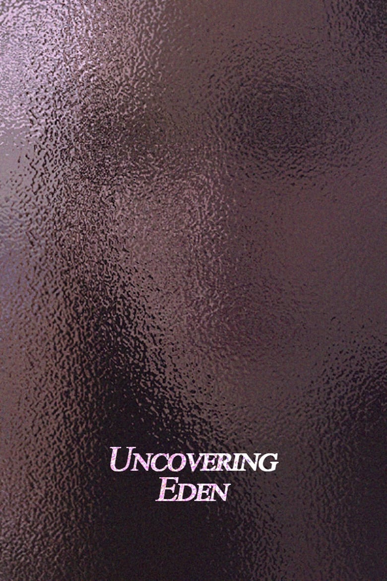 Poster of Uncovering Eden