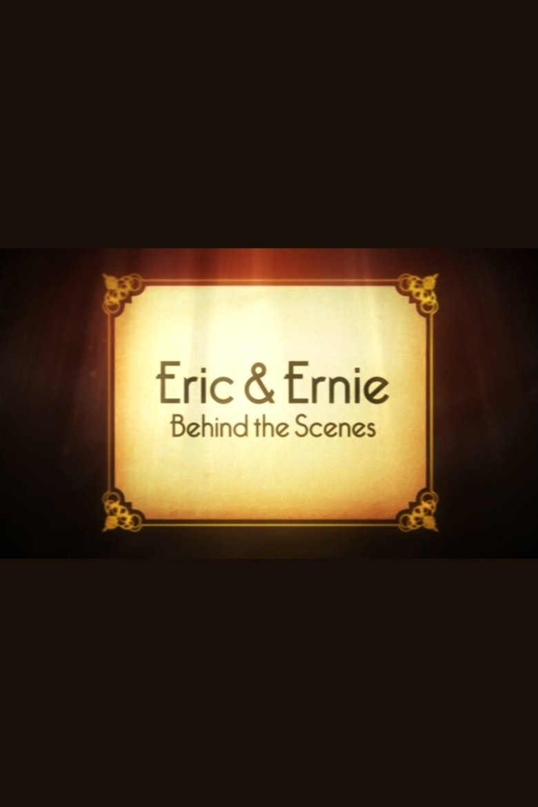 Poster of Eric & Ernie: Behind the Scenes